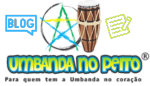 Blog Umbanda No Peito®